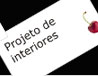 Projeto de interiores